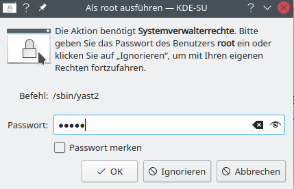 Passwortabfrage, da Root-Rechte erforderlich (Systemeingriff)